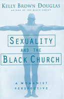 Sexuality and the Black church : a womanist perspective /