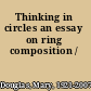 Thinking in circles an essay on ring composition /