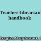 Teacher-librarian's handbook