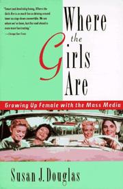 Where the girls are : growing up female with the mass media /