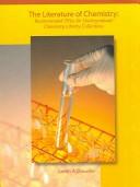 The literature of chemistry : recommended titles for undergraduate chemistry library collections /