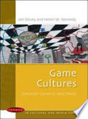 Game cultures computer games as new media /