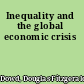 Inequality and the global economic crisis