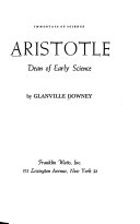 Aristotle : dean of early science /