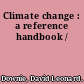 Climate change : a reference handbook /