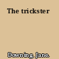 The trickster