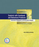 Students with emotional and behavioral problems : assessment, management, and intervention strategies /