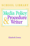 The school library media specialist's policy & procedure writer /