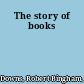 The story of books