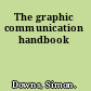 The graphic communication handbook