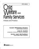 Child welfare and family services : policies and practice /