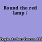 Round the red lamp /