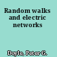 Random walks and electric networks