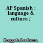 AP Spanish : language & culture /
