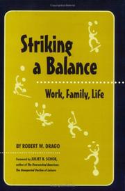 Striking a balance : work, family, life /