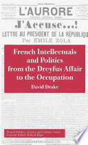 French intellectuals and politics from the Dreyfus Affair to the Occupation