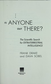 Is anyone out there? : the scientific search for extraterrestrial intelligence /