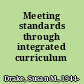 Meeting standards through integrated curriculum /