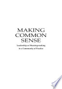 Making common sense leadership as meaning-making in a community of practice /