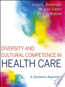 Diversity and cultural competence in health care : a systems approach /