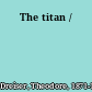 The titan /