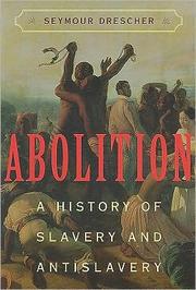 Abolition : a history of slavery and antislavery /