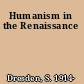 Humanism in the Renaissance