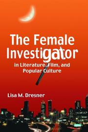 The female investigator in literature, film, and popular culture /