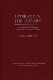 Literacy in the library : negotiating the spaces between order and desire /