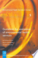 Environmental health services in Europe 5 : guidelines for evaluation of environmental health services /