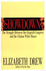 Showdown : the struggle between the Gingrich Congress and the Clinton White House /