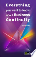 Everything you want to know about business continuity /