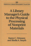 A library manager's guide to the physical processing of nonprint materials /