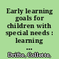 Early learning goals for children with special needs : learning through play /