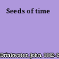 Seeds of time