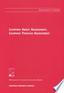 Learning about assessment, learning through assessment /