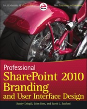 Professional SharePoint 2010 branding and user interface design