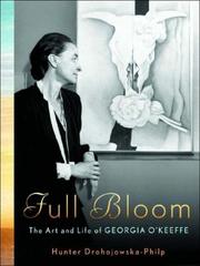 Full bloom : the art and life of Georgia O'Keeffe /