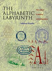 The alphabetic labyrinth : the letters in history and imagination /