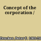 Concept of the corporation /