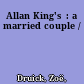 Allan King's  : a married couple /