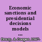 Economic sanctions and presidential decisions models of political rationality /