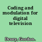 Coding and modulation for digital television