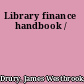 Library finance handbook /