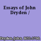 Essays of John Dryden /
