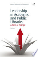 Leadership in academic and public libraries : a time of change /