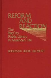 Reform and reaction : the big city public library in American life /