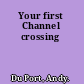 Your first Channel crossing