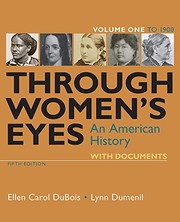 Through women's eyes : an American history : volume two since 1865 /