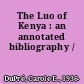 The Luo of Kenya : an annotated bibliography /